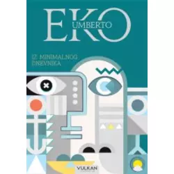Iz minimalnog dnevnika - Umberto Eko