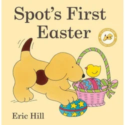 Spots First Easter: A Lift-The-Flap Easter Classic