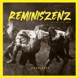 Larrikins - Reminiszenz (180 g) (LP)