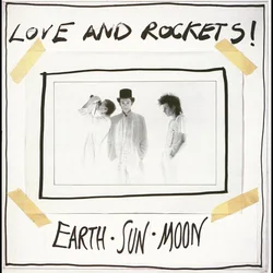 Love and Rockets - Earth • Sun • Moon (Reissue) (LP)