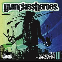 Gym Class Heroes - The Papercut Chronicles Part II (LP)
