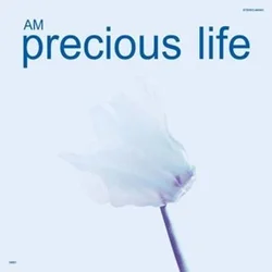 AM - Precious Life (LP)