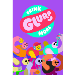 Drink More Glurp