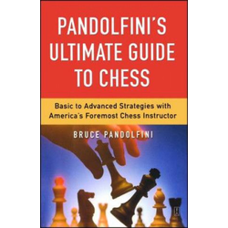Pandolfinis Ultimate Guide to Chess