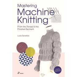 Mastering Machine Knitting