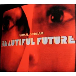 Primal Scream - Beautiful Future (LP)