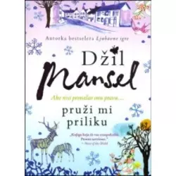 Pruži mi priliku - Džil Mansel