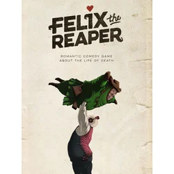Felix the Reaper
