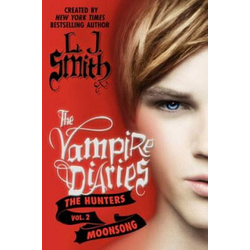 Vampire Diaries: The Hunters: Moonsong