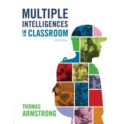 Multiple Intelligences in the Classroom, 4th Edition