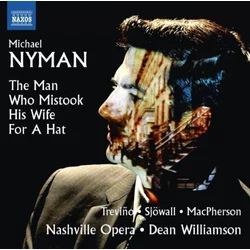 NYMAN:THE MAN WHO MISTOOK HIS WIFE FOR A HAT
