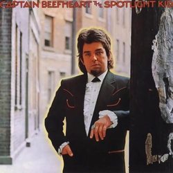 Captain Beefheart & His Magic Band - Spotlight Kid