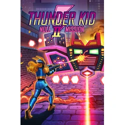 Thunder Kid II: Null Mission XBOX LIVE Key EUROPE