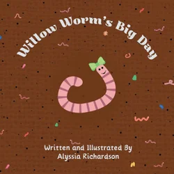 Willow Worms Big Day