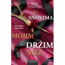 U snovima mojim držim nož
