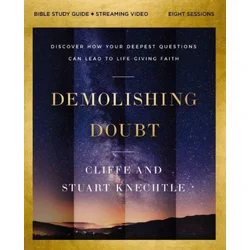Demolishing Doubt Bible Study Guide plus Streaming Video