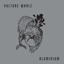 Vulture Whale - Aluminium (LP)