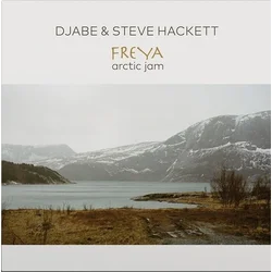 Djabe & Steve Hackett - Freya - Arctic Jam (Gatefold) (180 g) (2 LP)