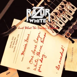 Razor White - Just What The Doctor Ordered (Limited Edition) (LP)