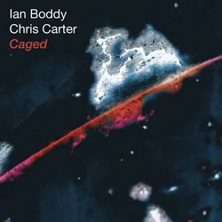 Chris Carter & Ian Boddy - Caged (25th Anniversary) (Limited Edition) (2 LP)