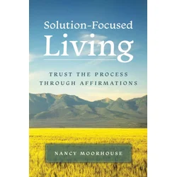 Solution-Focused Living
