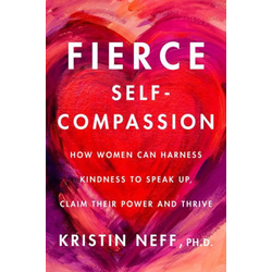 Fierce Self-Compassion