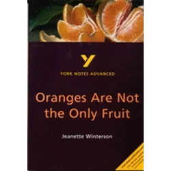 Oranges Are Not the Only Fruit: York Notes Advanced
