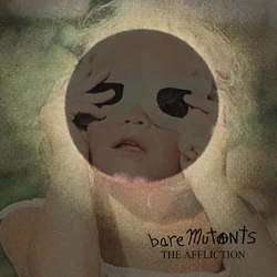 Bare Mutants - The Affliction (Limited Edition) (LP)