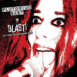 Plutonium Baby - BLAST! Sci-Fi Music for Contemporary Freaks (LP)