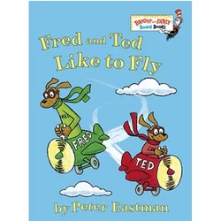 Fred and Ted Like to Fly
