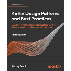 Kotlin Design Patterns and Best Practices - Third Edition