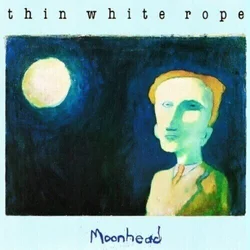 Thin White Rope - Moonhead (Reissue) (Limited Edition) (LP)