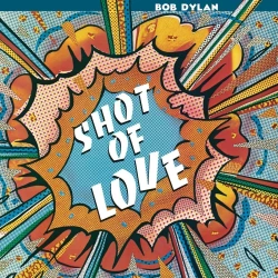 Bob Dylan Shot of Love (Vinyl LP)