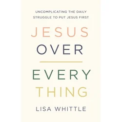 Jesus Over Everything