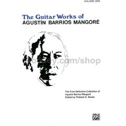BARRIOS:THE GUITAR WORKS VOL.1