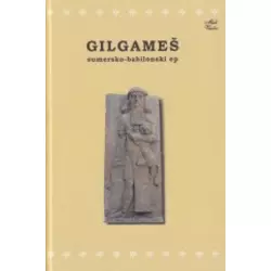 Gilgameš, sumersko-babilonski ep