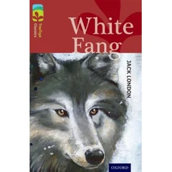 Oxford Reading Tree TreeTops Classics: Level 15: White Fang