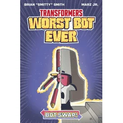 Transformers: Worst Bot Ever - Bot Swap