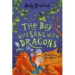 Boy Who Sang with Dragons (The Boy Who Grew Dragons 5)