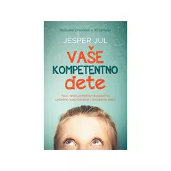 Vaše kompetentno dete - Jesper Jul