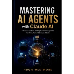 MASTERING AI AGENTS with Claude AI