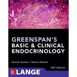 Greenspans Basic and Clinical Endocrinology, Tenth Edition