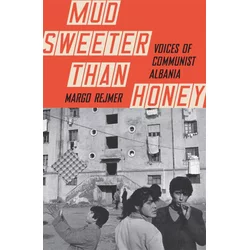 Mud Sweeter than Honey