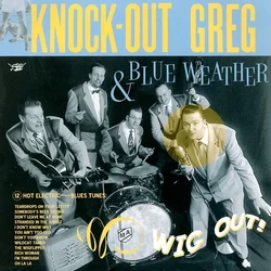 Knockout Greg & Blue Weather & Blue Weather - Wig Out (10+ 7) (2 LP)