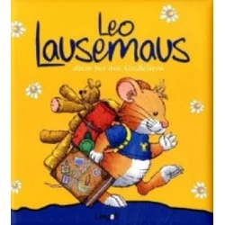 Leo Lausemaus allein bei den Großeltern