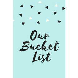 Our Bucket List