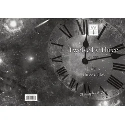 WIGGINS:TWELVE BY THREE OP.108 FOR THREE CELLOS
