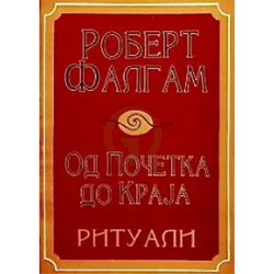 Od početka do kraja – rituali