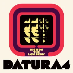 Datura4 - High On The Low Brow (LP)