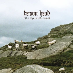 Demon Head - Ride The Wilderness (Limited Edition) (LP)